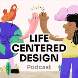 Life Centered Design Podcast